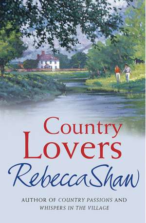 Country Lovers de Rebecca Shaw