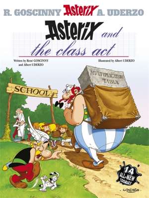 Asterix and the Class Act de Rene Goscinny