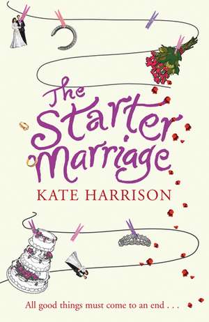 The Starter Marriage de Kate Harrison