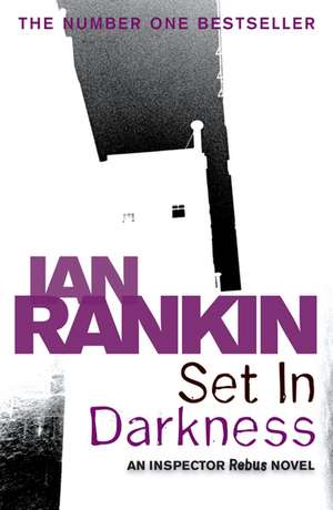 Set in Darkness de Ian Rankin