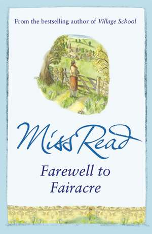 Farewell to Fairacre de Miss Read