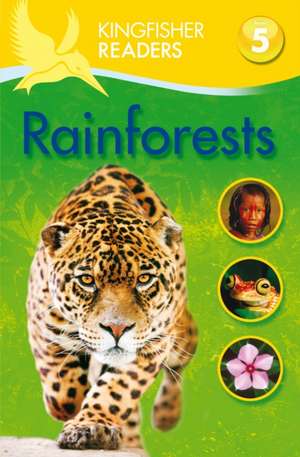 Kingfisher Readers: Rainforests (Level 5: Reading Fluently) de James Harrison