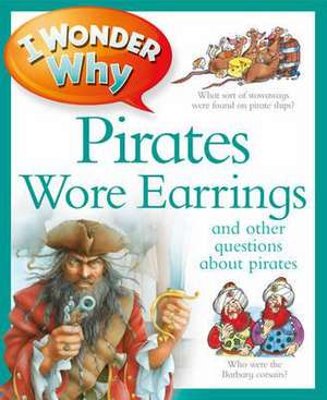 I Wonder Why Pirates Wore Earrings de Kingfisher