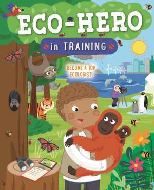 Eco Hero In Training de Jo Hanks