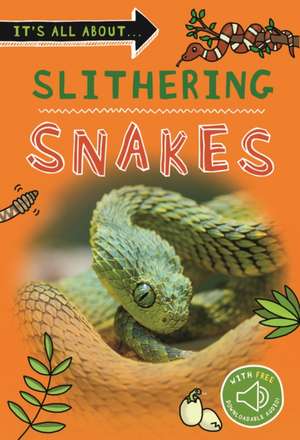 It's All About... Slithering Snakes de Kingfisher