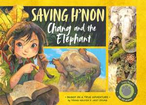 Saving H'non - Chang and the Elephant de Nguyen Thi Thu Trang