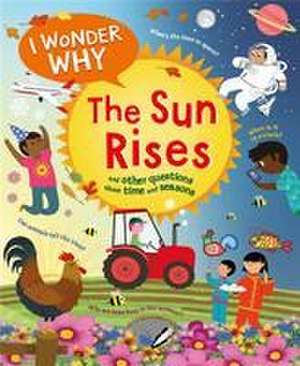 I Wonder Why The Sun Rises de Brenda Walpole