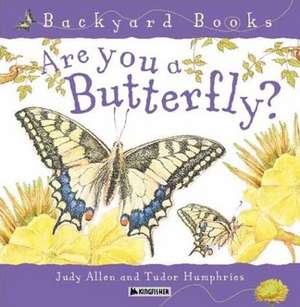 Are You a Butterfly? de Tudor Humphries