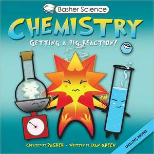 Chemistry: Getting a Big Reaction! [With Poster] de Dan Green