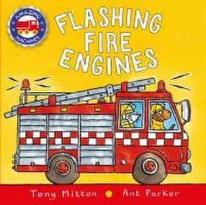 Flashing Fire Engines de Tony Mitton