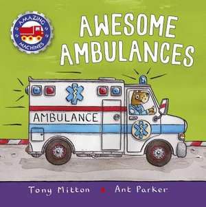 Awesome Ambulances de Tony Mitton