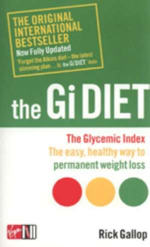 The Gi Diet (Now Fully Updated) de Rick Gallop