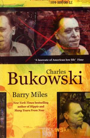 Charles Bukowski de Barry Miles