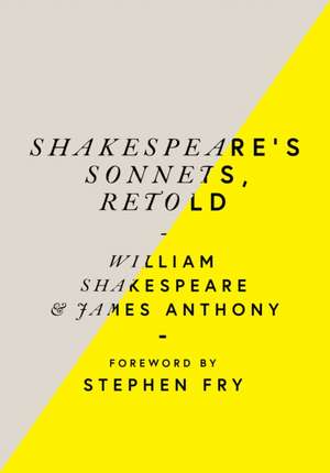 Shakespeare's Sonnets, Retold de James Anthony