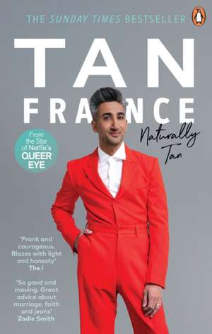 Naturally Tan: A Memoir de Tan France