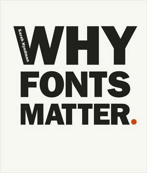 Why Fonts Matter de Sarah Hyndman