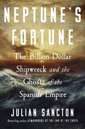 Neptune's Fortune de Julian Sancton