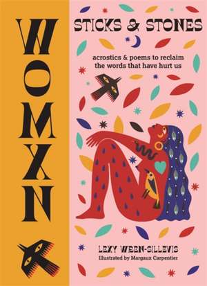 WOMXN: Sticks and Stones de Lexy Wren-Sillevis