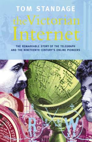 The Victorian Internet de Tom Standage