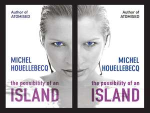 The Possibility of an Island de Michel Houellebecq