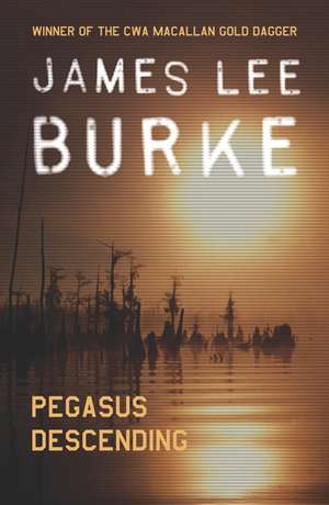 Pegasus Descending de James Lee Burke