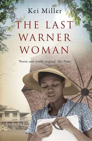 The Last Warner Woman de Kei Miller