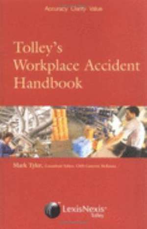 Tolley's Workplace Accident Handbook de Mark Tyler