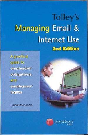 Tolley's Managing Email & Internet Use de Lynda Macdonald