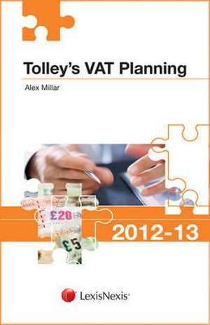 TOLLEYS VAT PLANNING 201213 PART OF THE de NEIL A. WARREN