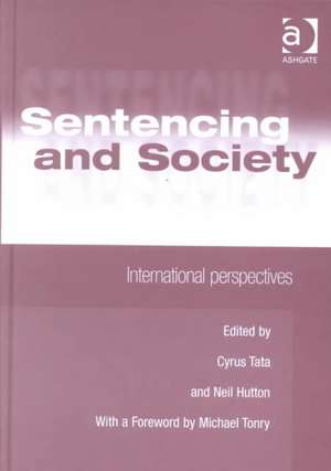 Sentencing and Society: International Perspectives de Cyrus Tata