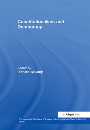 Constitutionalism and Democracy de Richard Bellamy