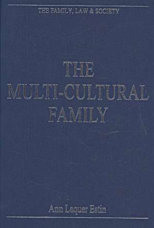 The Multi-Cultural Family de Ann Laquer Estin