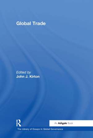 Global Trade de John J. Kirton