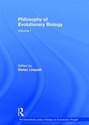 Philosophy of Evolutionary Biology: Volume I de Stefan Linquist