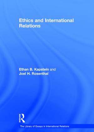 Ethics and International Relations de Joel H. Rosenthal