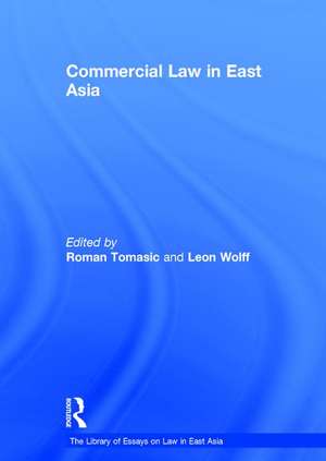 Commercial Law in East Asia de Roman Tomasic