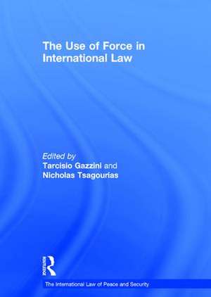 The Use of Force in International Law de Nicholas Tsagourias