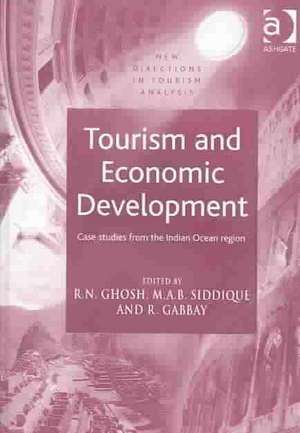 Tourism and Economic Development: Case Studies from the Indian Ocean Region de R. N. Ghosh