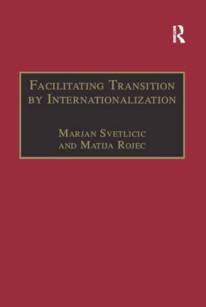 Facilitating Transition by Internationalization: Outward Direct Investment from Central European Economies in Transition de Matija Rojec