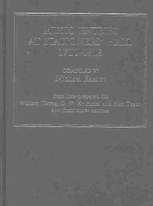 Music Entries at Stationers' Hall, 1710–1818: from lists prepared for William Hawes, D.W. Krummel and Alan Tyson and from other sources de Michael Kassler