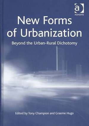 New Forms of Urbanization: Beyond the Urban-Rural Dichotomy de Graeme Hugo