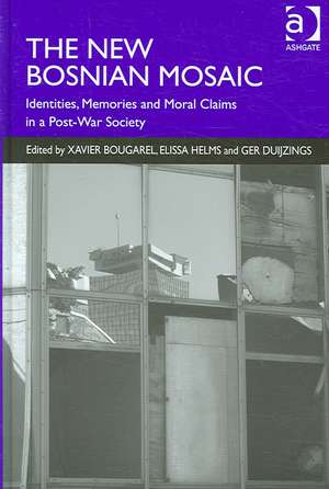 The New Bosnian Mosaic: Identities, Memories and Moral Claims in a Post-War Society de Elissa Helms