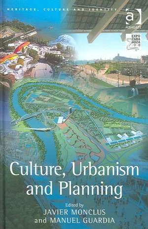 Culture, Urbanism and Planning de Manuel Guardia