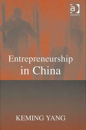 Entrepreneurship in China de Keming Yang