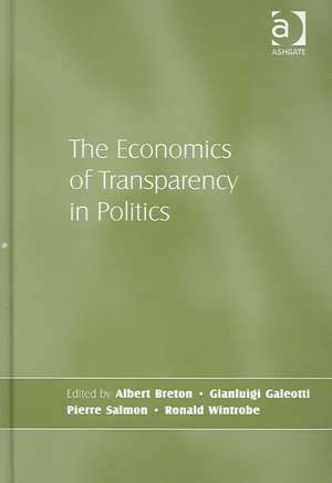 The Economics of Transparency in Politics de Gianluigi Galeotti