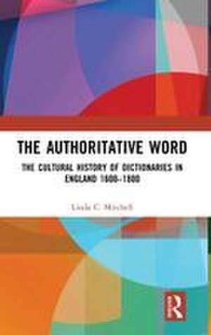 The Authoritative Word de Linda C Mitchell