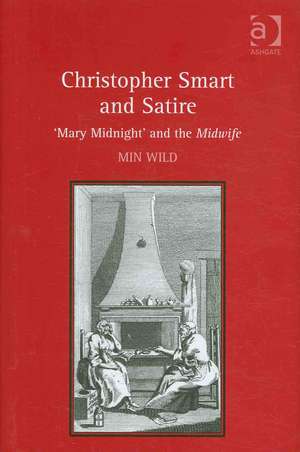 Christopher Smart and Satire: 'Mary Midnight' and the Midwife de Min Wild