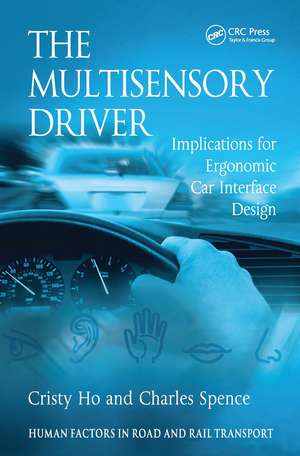 The Multisensory Driver: Implications for Ergonomic Car Interface Design de Cristy Ho