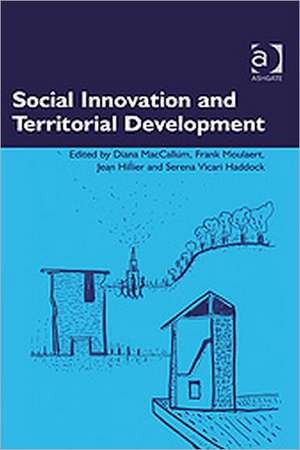 Social Innovation and Territorial Development de Diana MacCallum