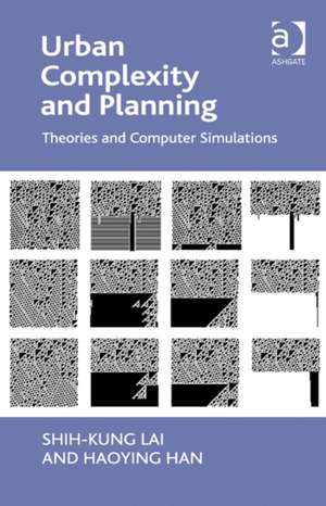 Urban Complexity and Planning: Theories and Computer Simulations de Shih-Kung Lai